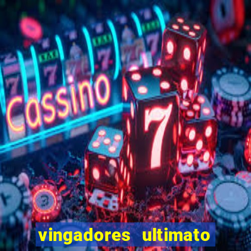 vingadores ultimato baixar filme completo dublado